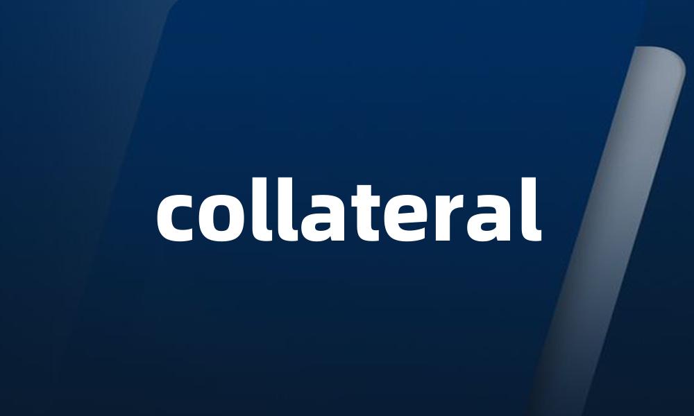collateral