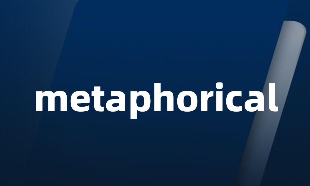 metaphorical