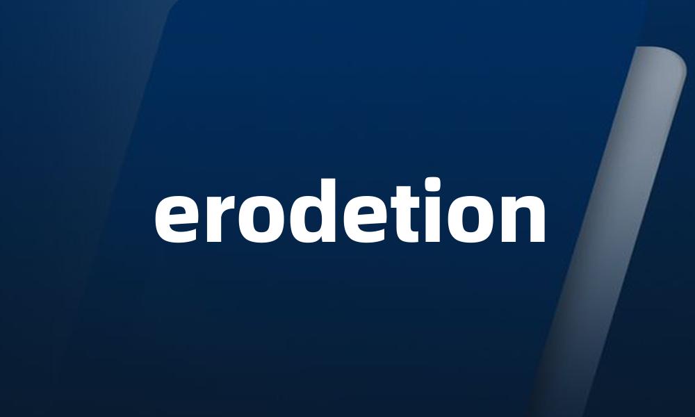 erodetion