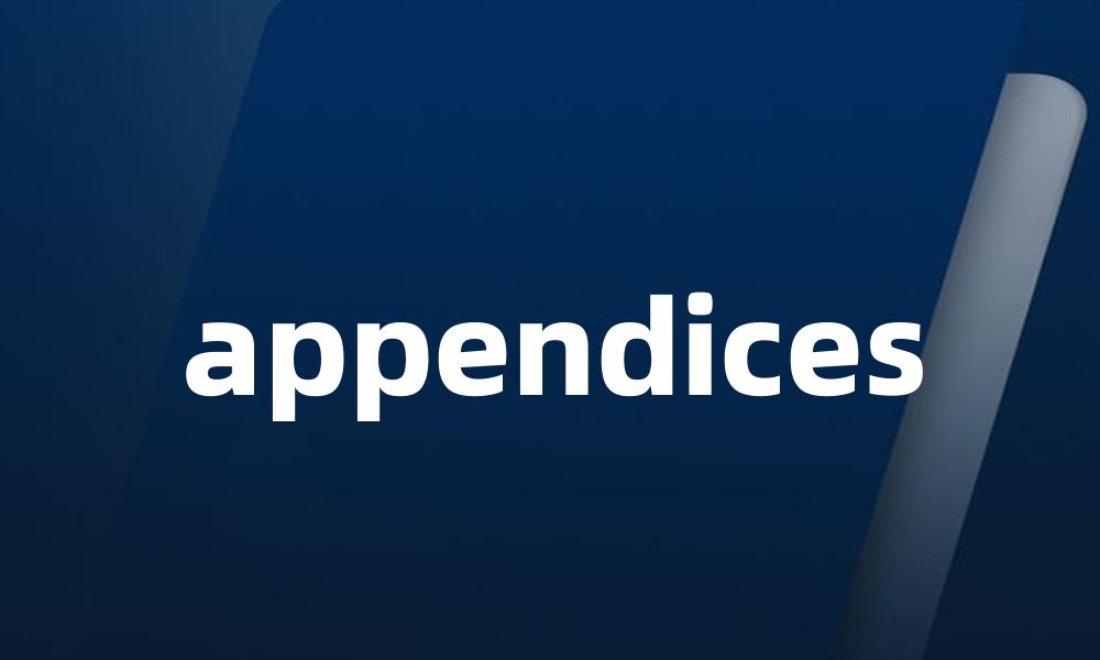 appendices