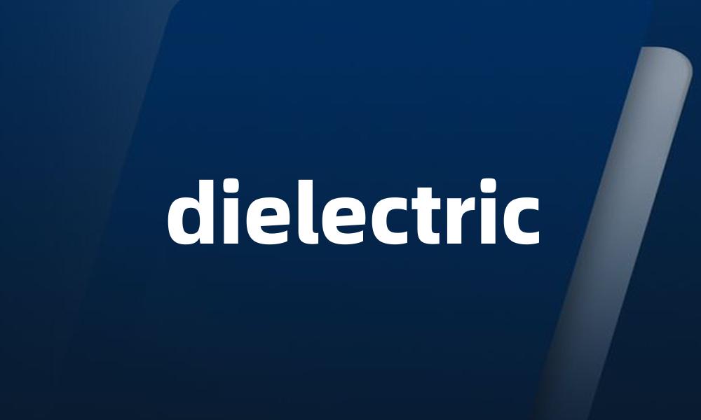 dielectric