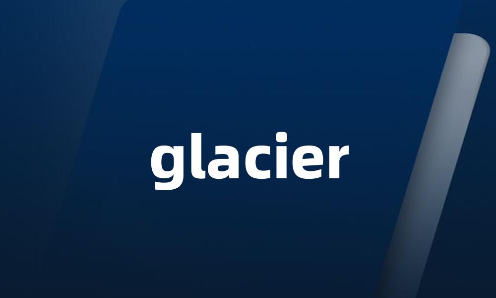 glacier