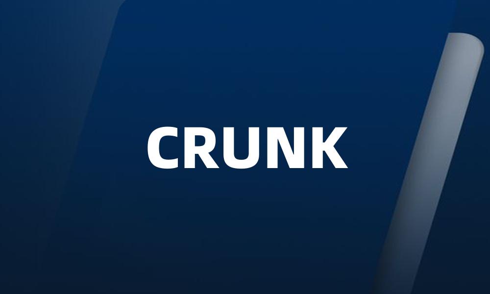CRUNK