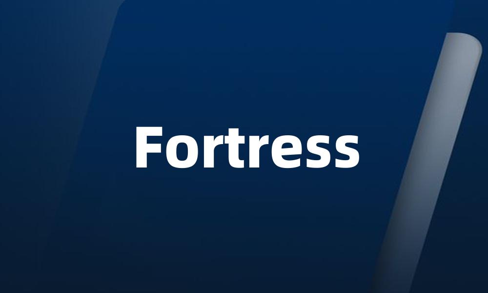 Fortress