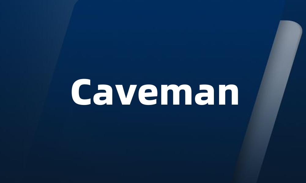 Caveman
