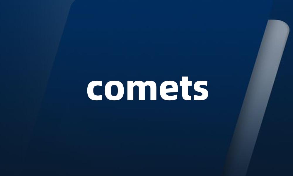 comets