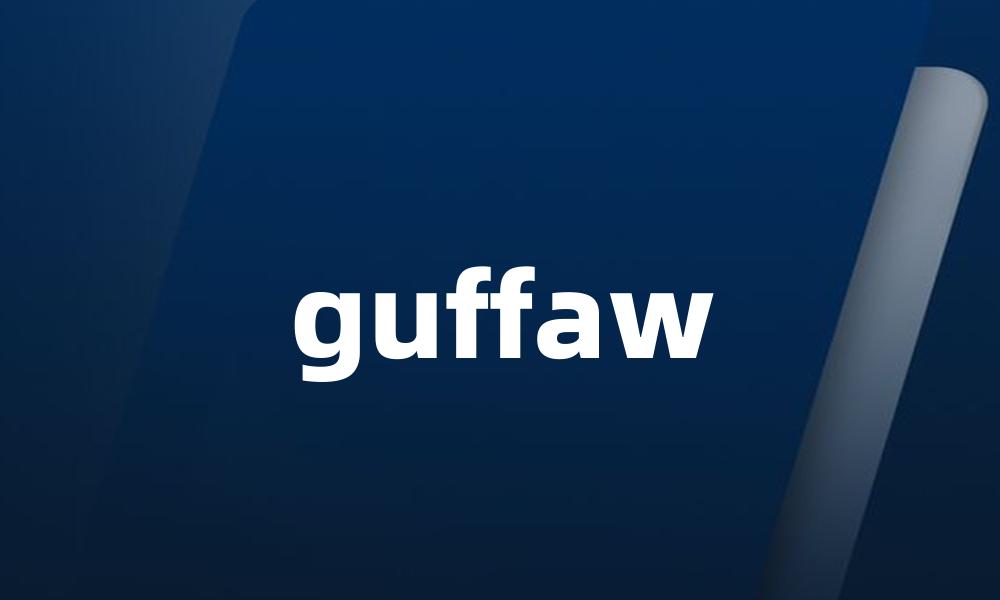 guffaw