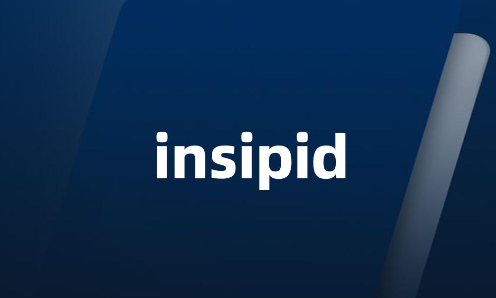 insipid