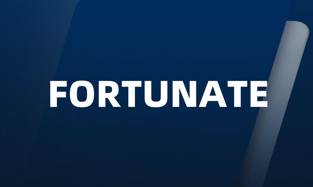 FORTUNATE