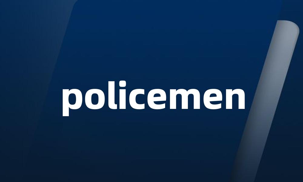 policemen