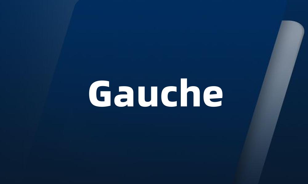 Gauche