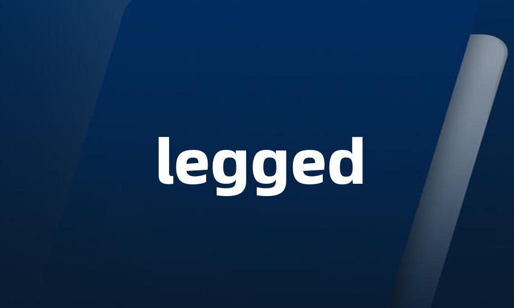 legged