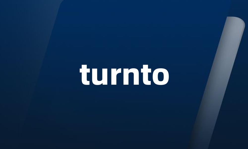 turnto
