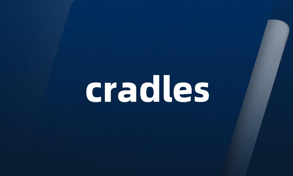 cradles