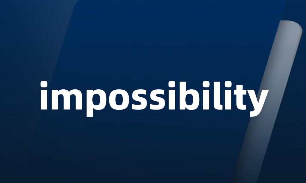 impossibility