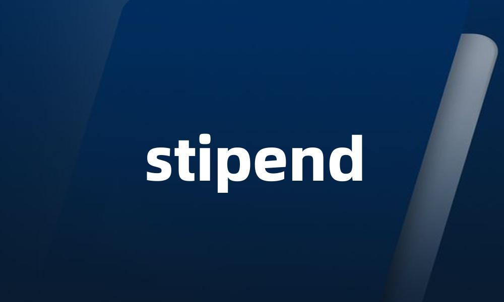 stipend