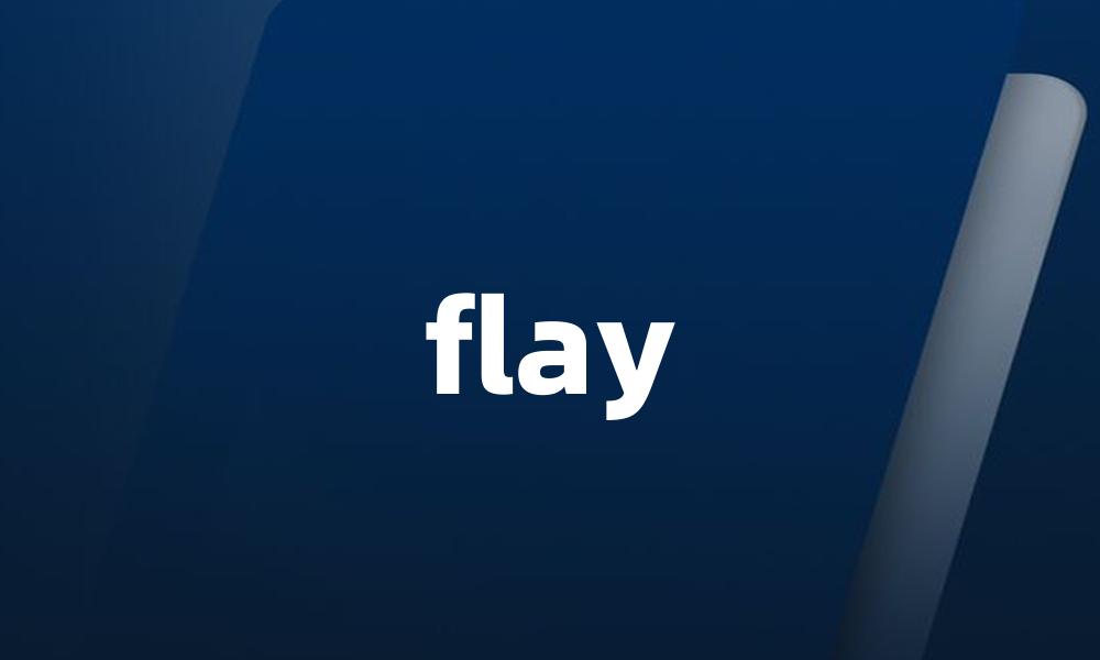 flay