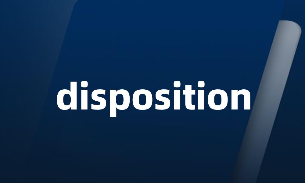 disposition