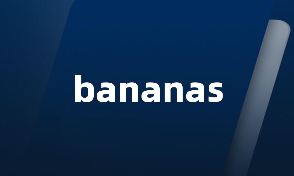 bananas