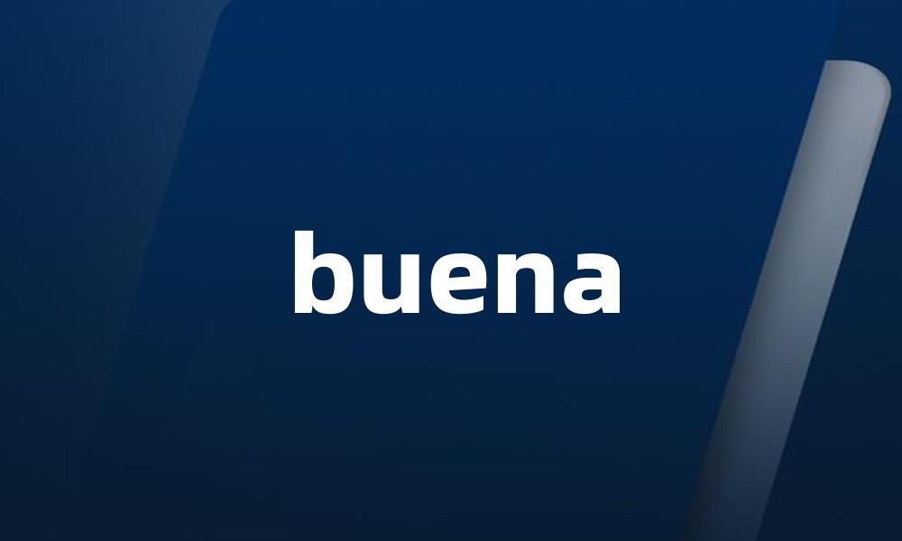 buena