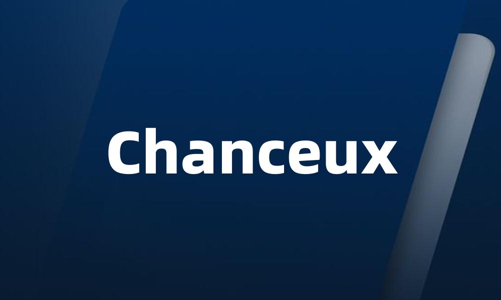 Chanceux