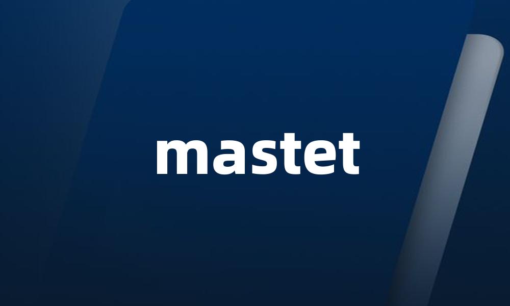 mastet