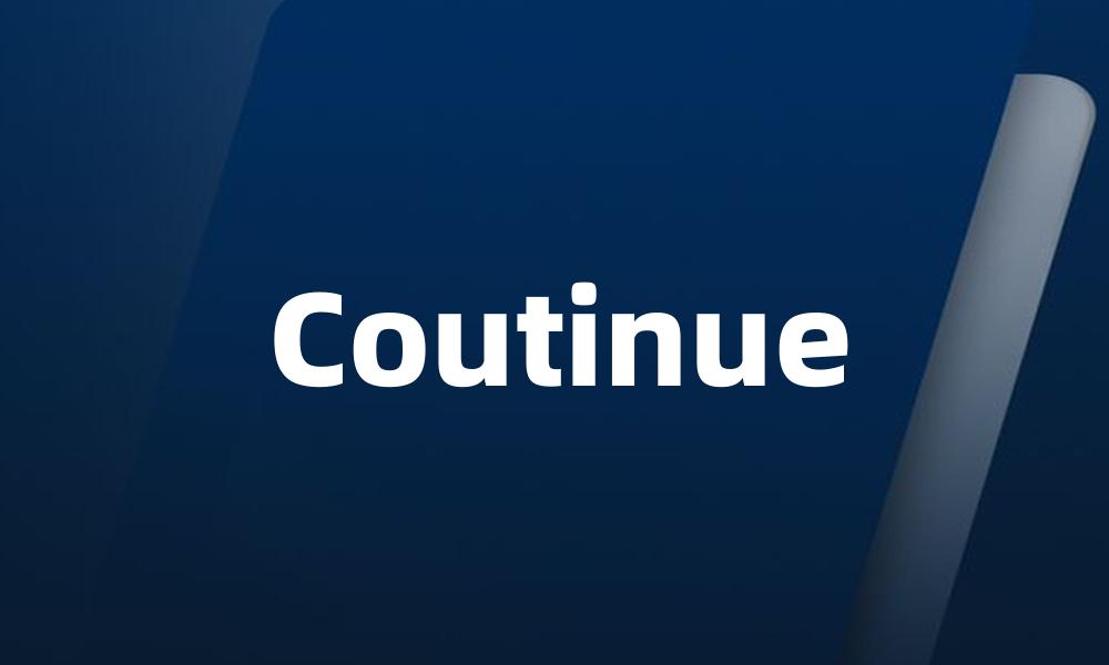 Coutinue