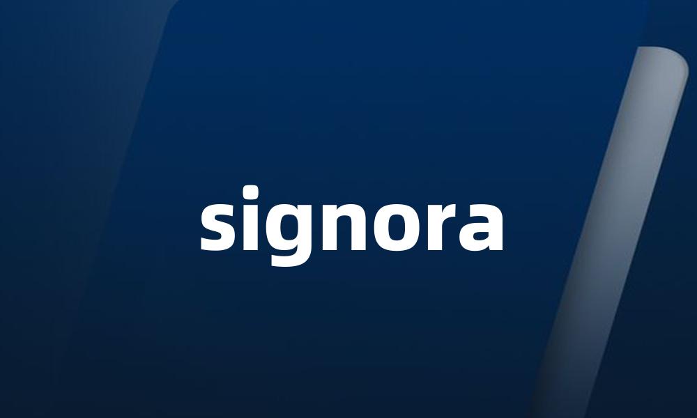 signora