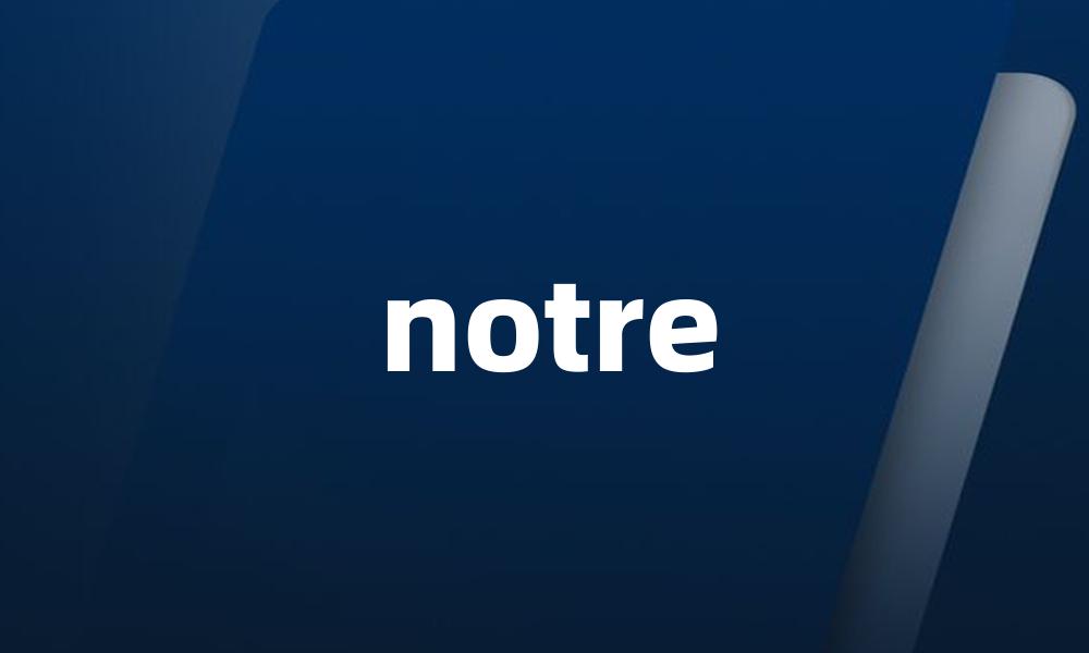 notre