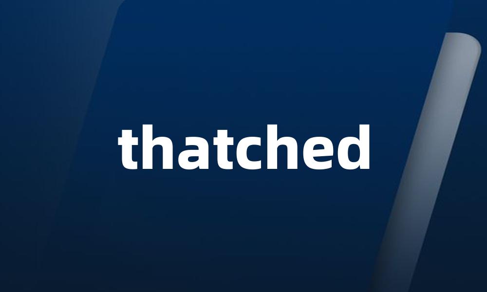 thatched