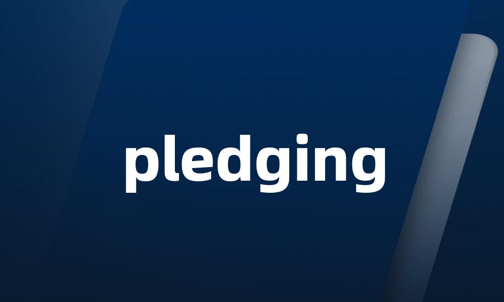 pledging