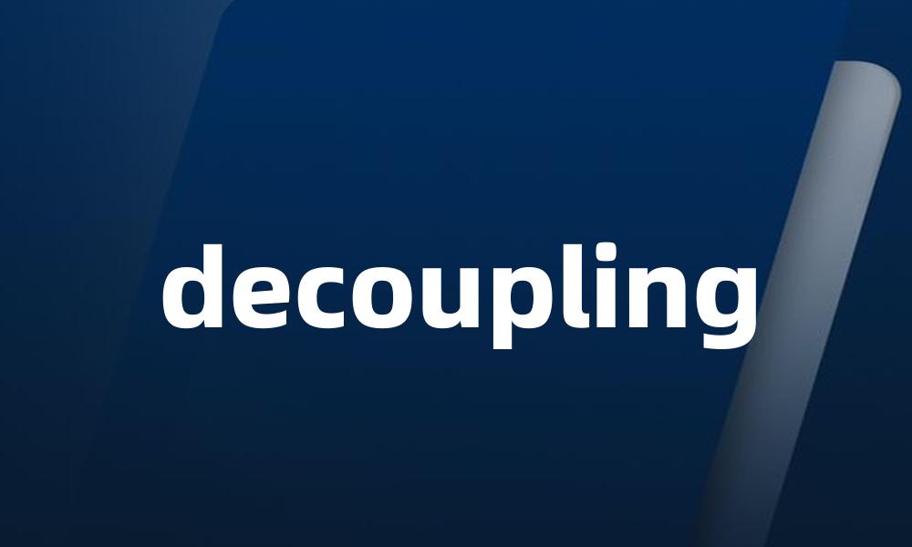 decoupling