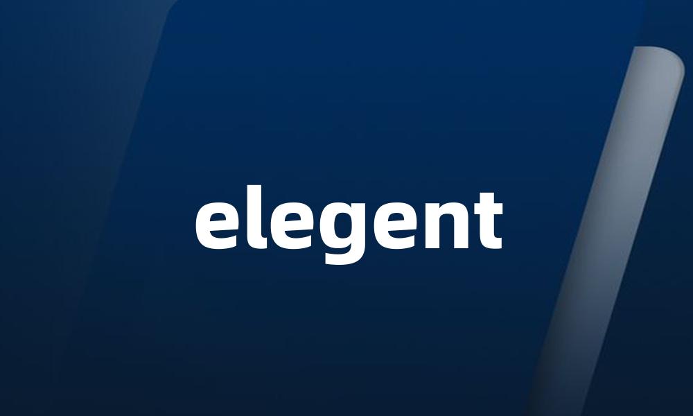 elegent