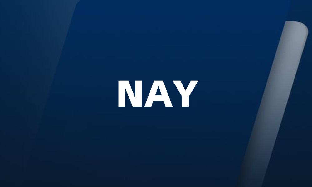 NAY