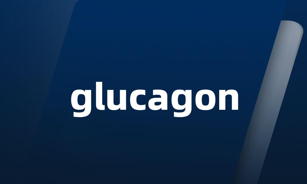 glucagon
