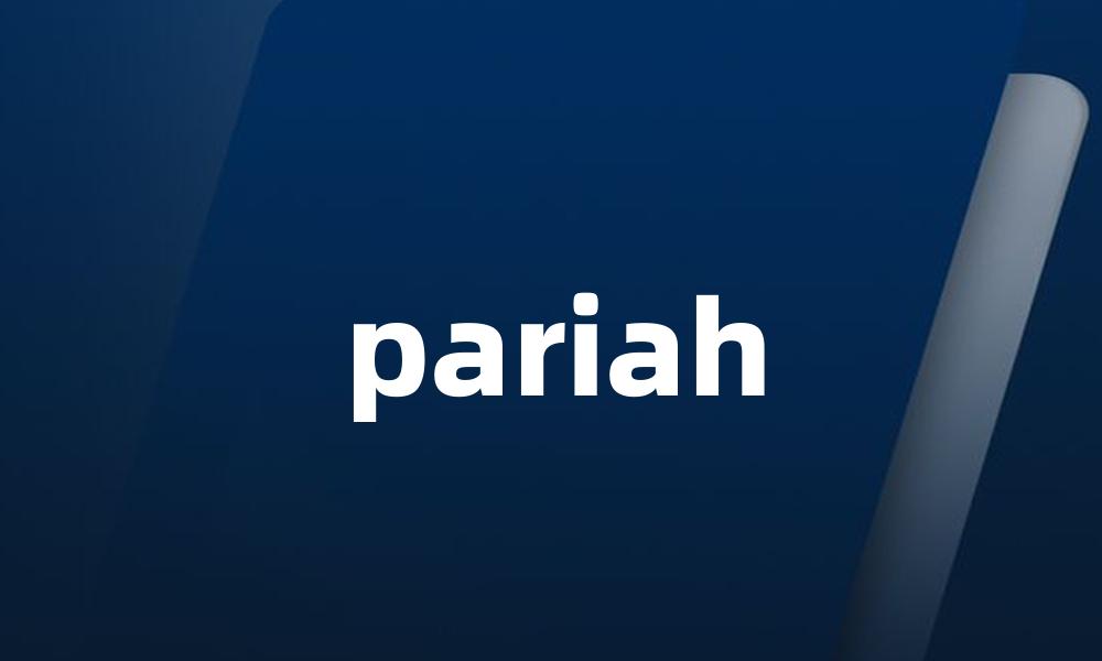 pariah