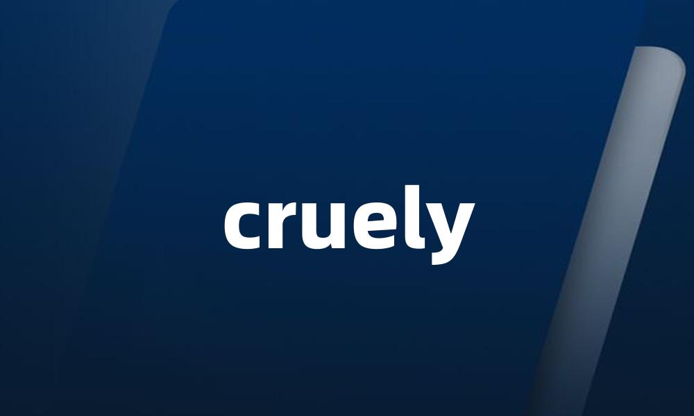 cruely