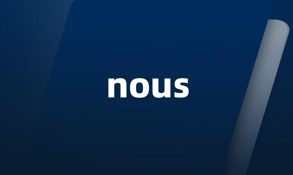 nous