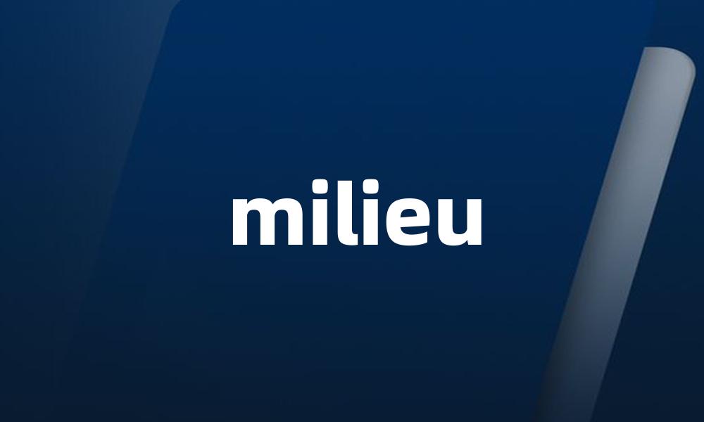 milieu