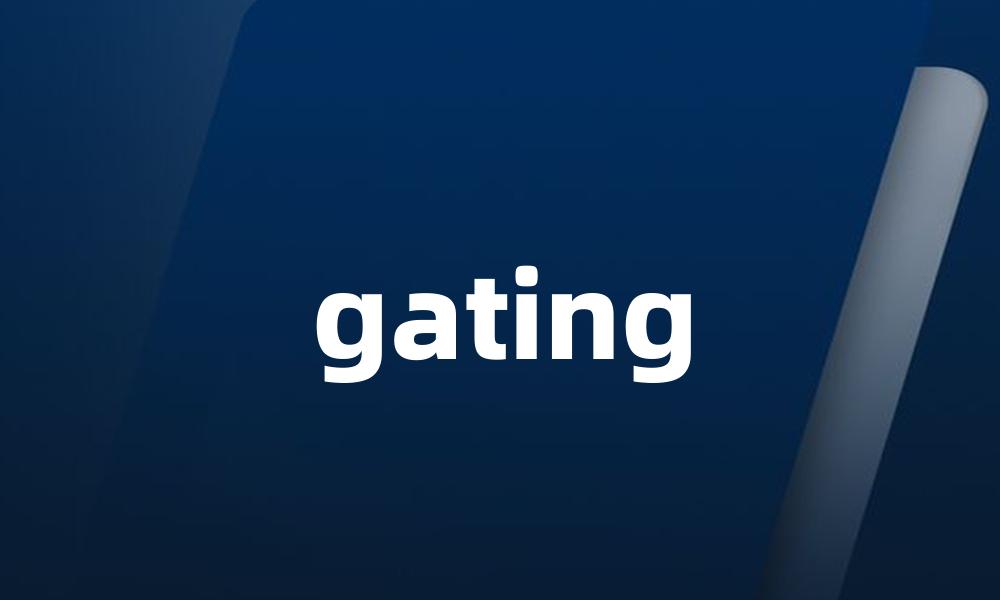gating