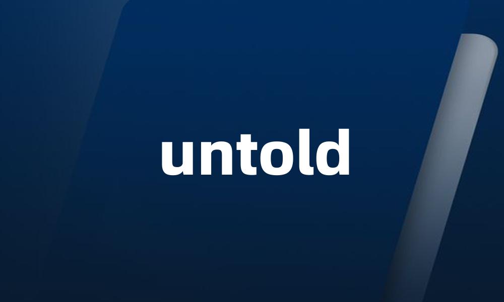untold