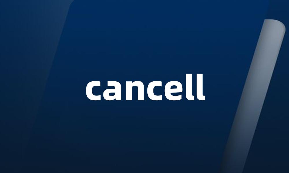 cancell
