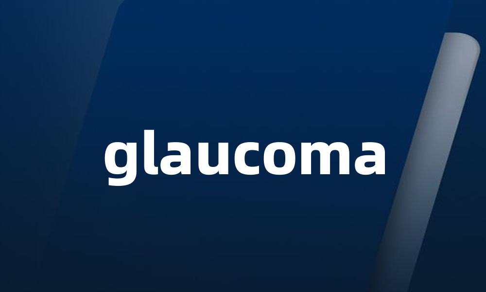 glaucoma