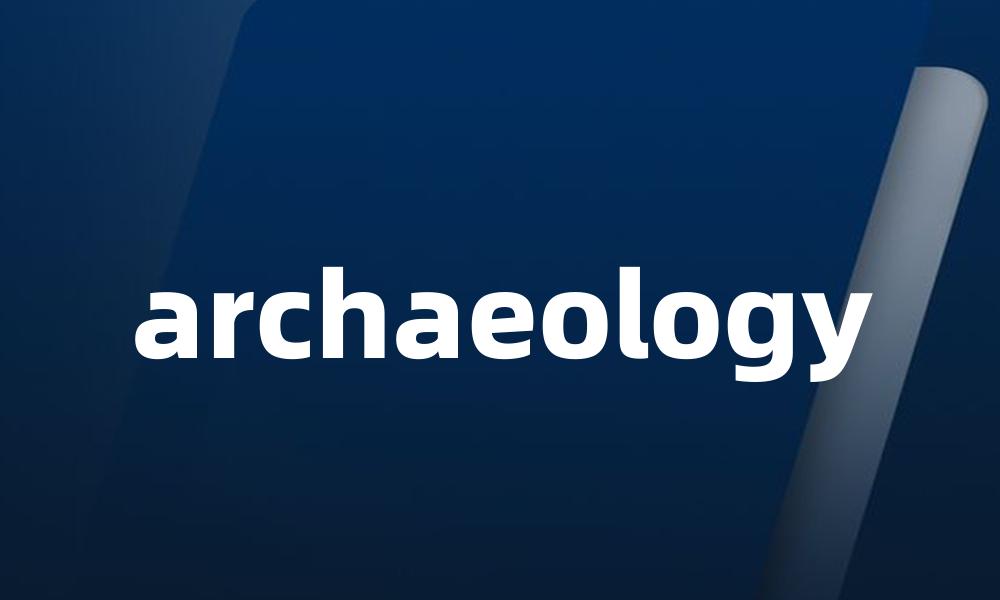 archaeology