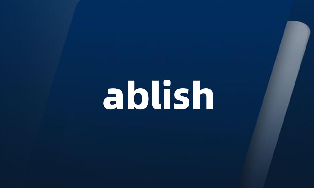 ablish