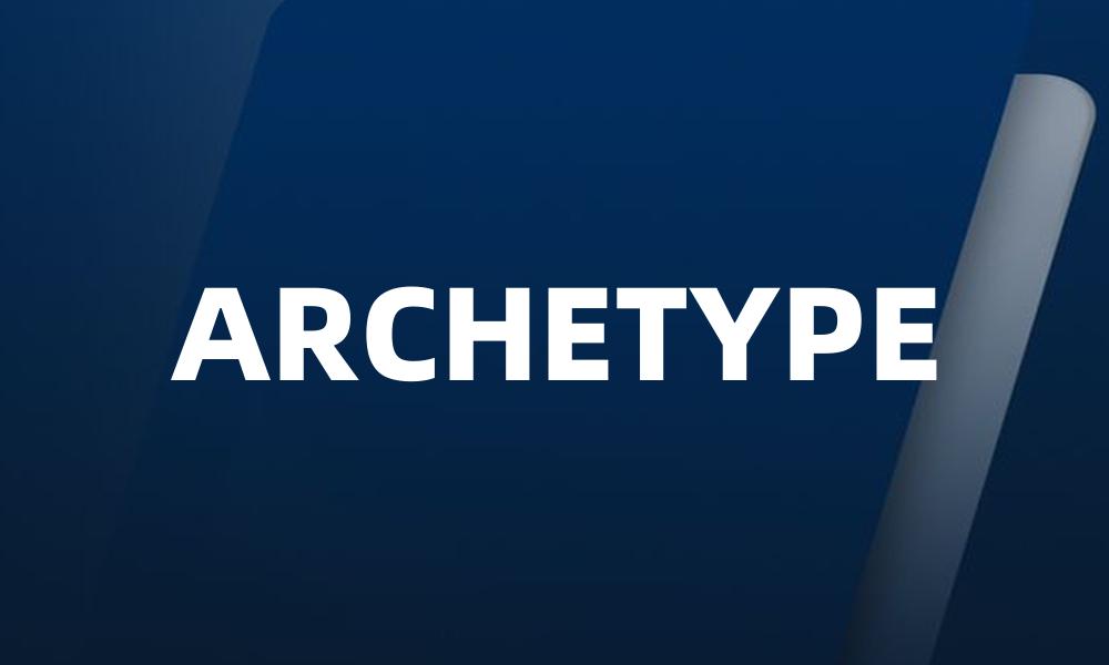 ARCHETYPE