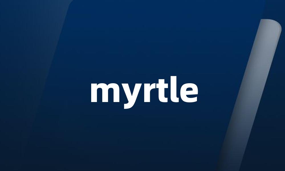 myrtle