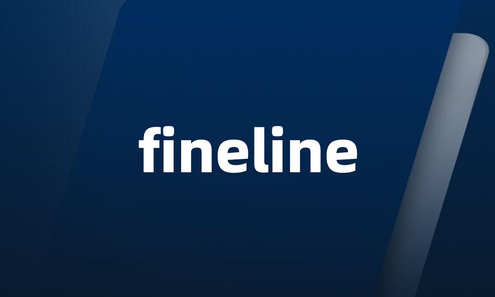 fineline