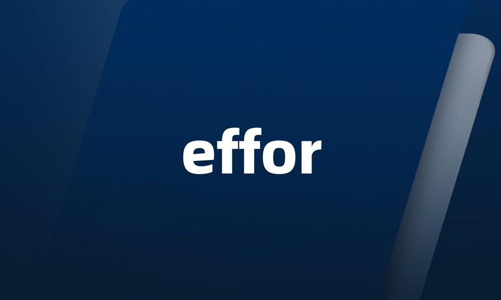 effor