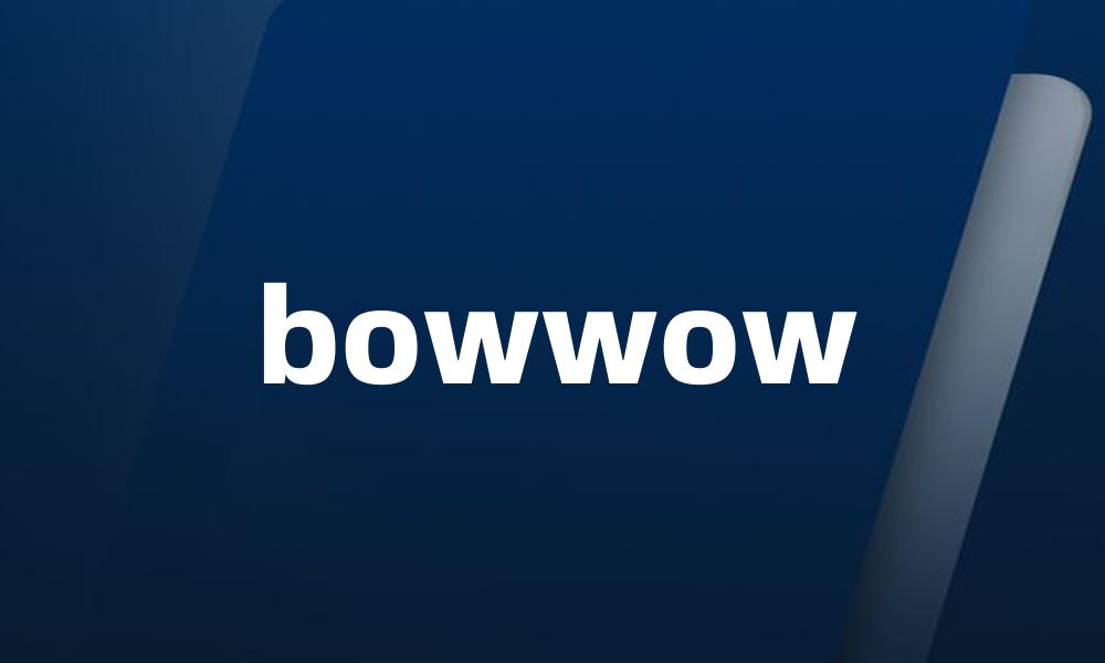bowwow